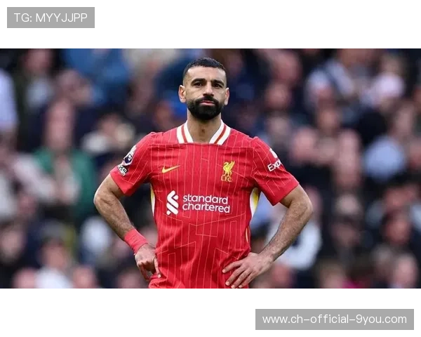 利物浦关键阶段，萨拉赫稳定输出